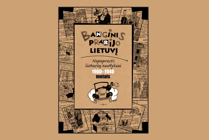 Knygos „Banginis prarijo lietuvį: nepaprasti lietuvių nuotykiai 1900–1940 metais“ viršelis.