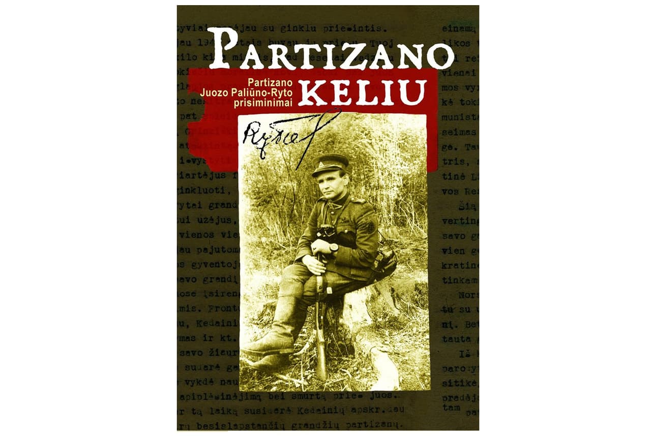 Knyga „Partizano keliu: partizano Juozo Paliūno-Ryto prisiminimai“