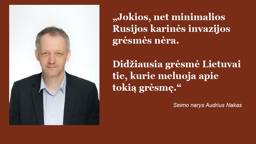 A. Nakas: A. Smetonos laikais tokie melagiai be ceremonijų galimai būtų sušaudyti
