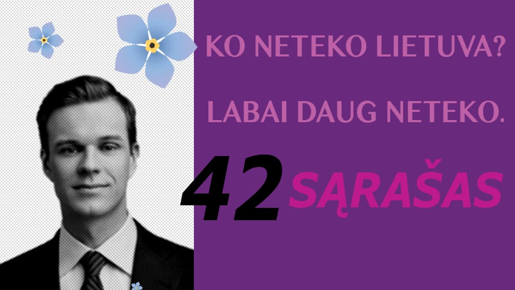 Ko neteko Lietuva. 42 sąrašas