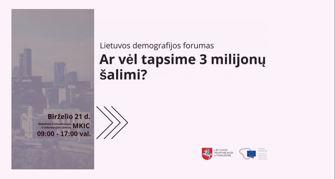 Forumas, kuris padės tapti Lietuvai vėl 3 milijonų šalimi