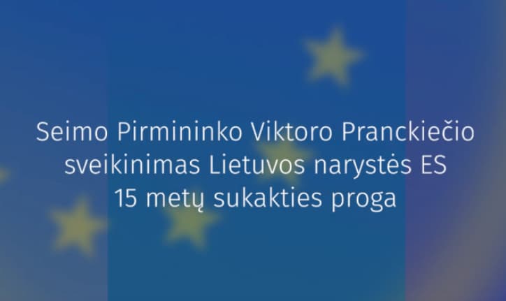 Viktoras Pranckietis: Lietuvos pavyzdys yra savitarpio pasitikėjimo sėkmės istorija