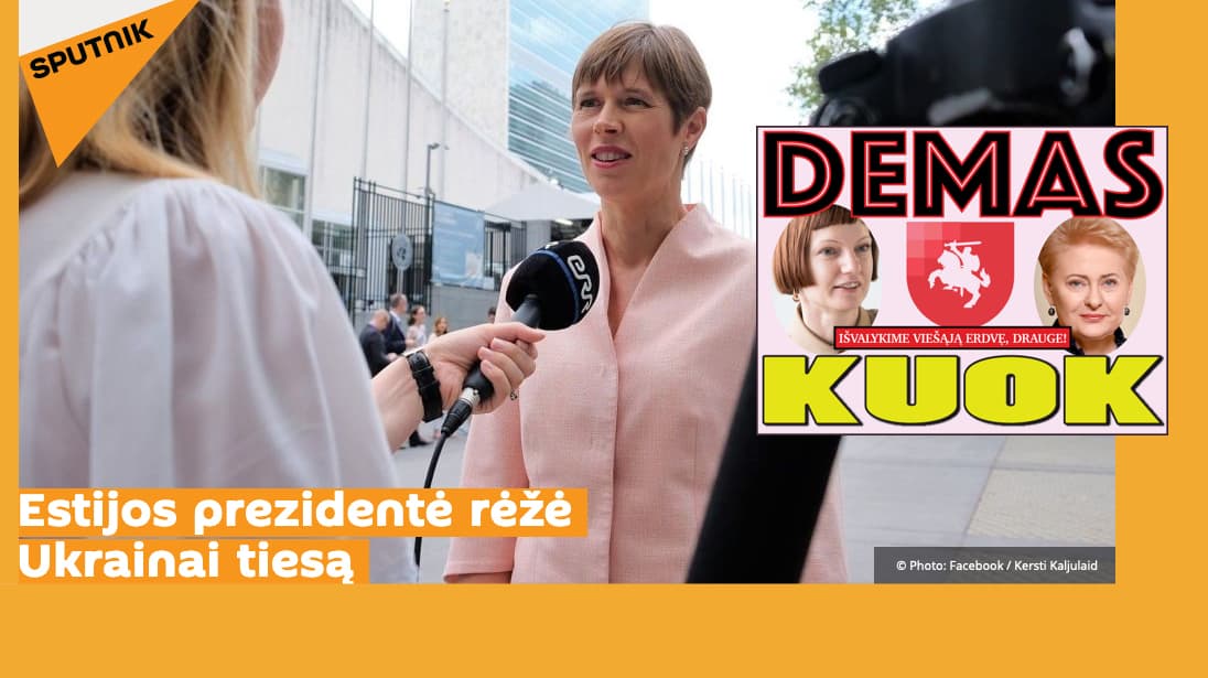 DEMASKUOTA, esą Estijos prezidentė rėžė tiesą