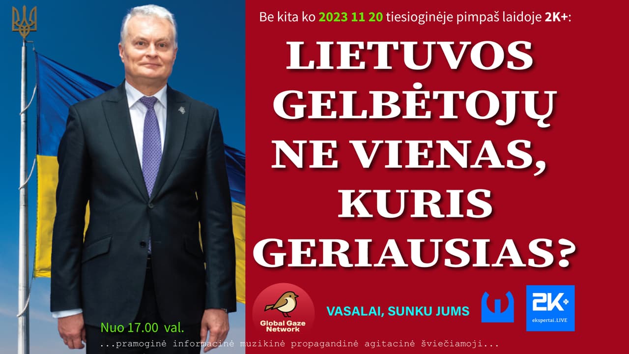 Kuris Lietuvos gelbėtojas išgelbės Lietuvą?