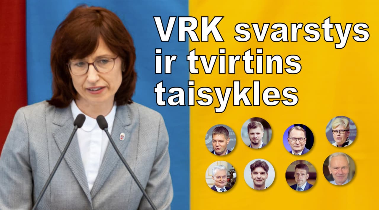 VRK svarstys dėl valstybinio transliuotojo laidų rengimo taisyklių patvirtinimo