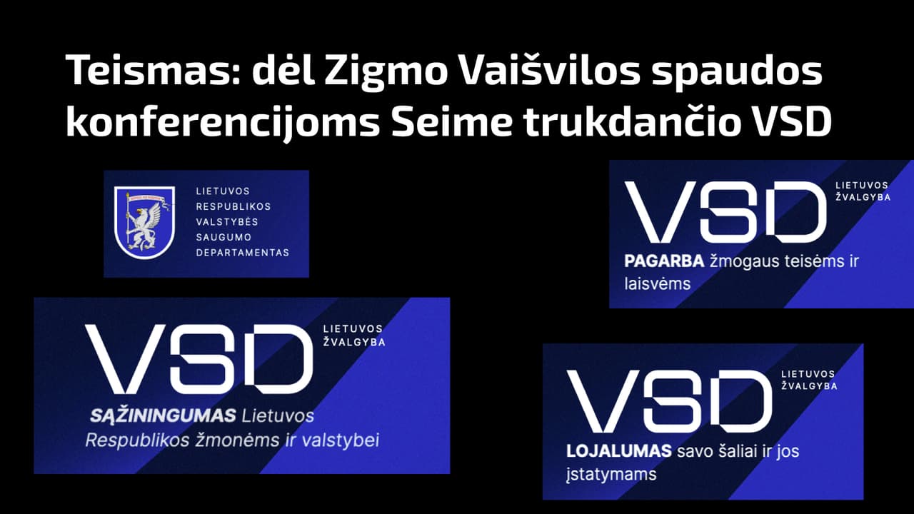 Teismas: dėl Zigmo Vaišvilos spaudos konferencijoms Seime trukdančio VSD